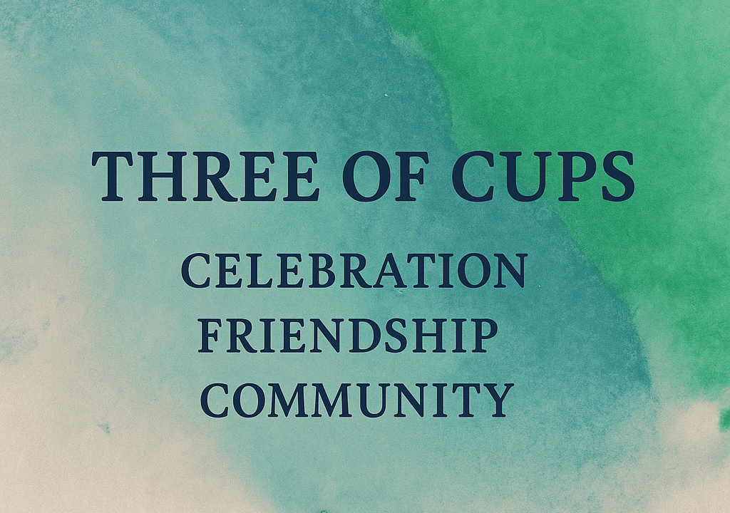 3 of Cups Tarot Card  Meaning