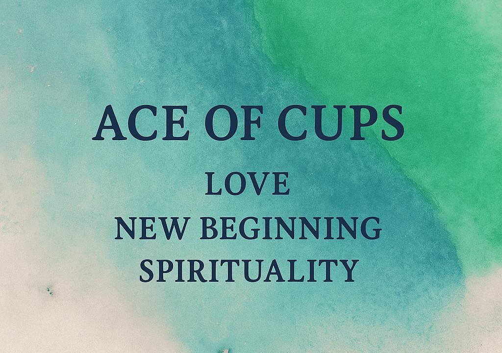 Ace of Cups Tarot Card  Meaning